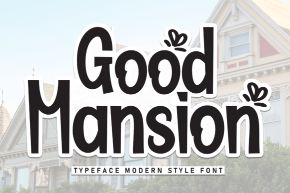 Good Mansion: A Sweet Handwritten Font for Crafters and Makers