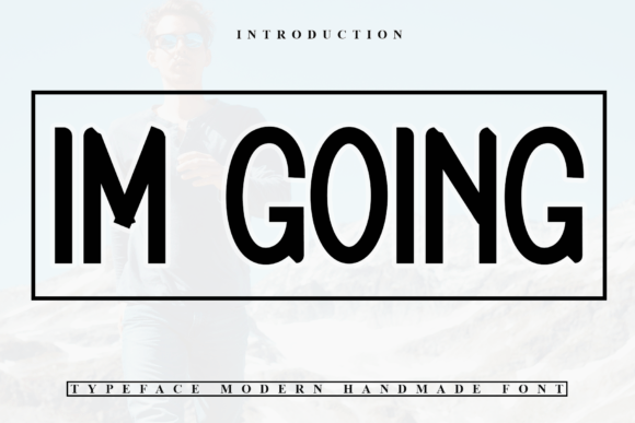 Im Going Font: Fresh Handwritten Style for Editorial Design