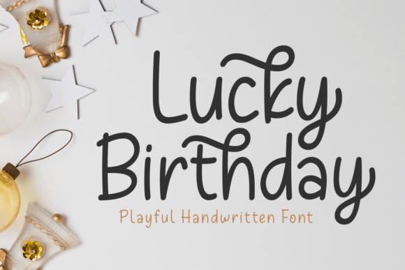 Lucky Birthday Font: Adding Warmth to Campaign Visuals